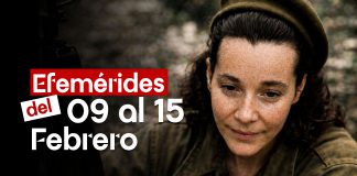 Efemérides de la Lucha de Nuestro Pueblo del 09 al 15 de Febrero