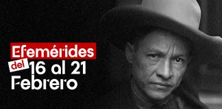 Efemérides de la Lucha de Nuestro Pueblo del 16 al 22 de Febrero