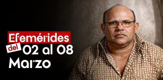 Efemérides de la Lucha de Nuestro Pueblo del 02 al 08 de Marzo